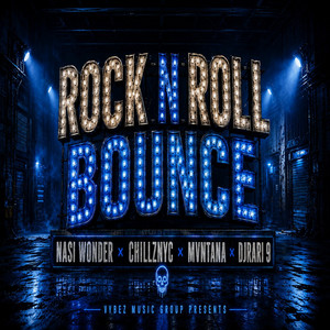 Rock N Roll Bounce by Vybez Music Group, Nasi Wonder, ChillzNYC, Mvntana, DJRari 9