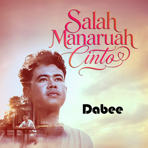 Salah Manaruah Cinto by Dabee