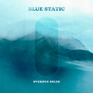 Blue Static by Overdue Soles