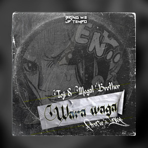 Toji & Illegal Brother - WARA WAGA (Pirate Love's)