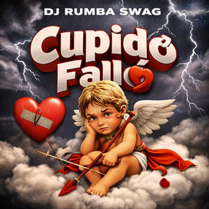 Cupido Fallo by DJ RUMBA SWAG