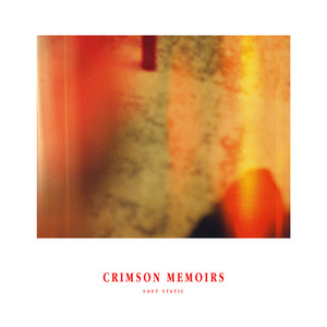 Soft Static by Crimson Memoirs