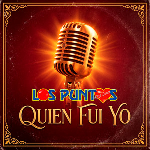 Los Puntos del Amor - Quien Fui Yo