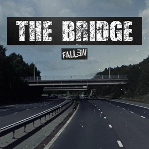 The Bridge - Single Version by FALLEN UK
