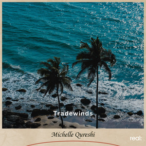 Tradewinds by Michelle Qureshi
