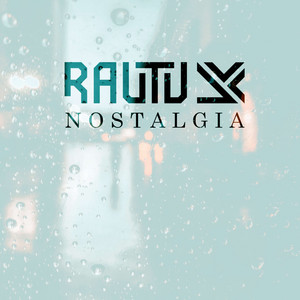 nostalgia by Rautu