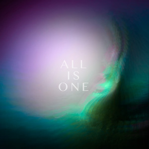 All is One by O & The Choir Of Light, Holtoug, AYAWAKE