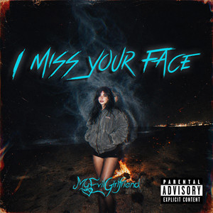 I Miss Your Face