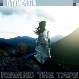 Rewind The Tape by Daymentia