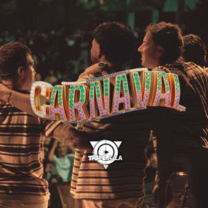 Carnaval — Tru La La