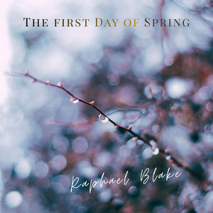 The First Day of Spring by Raphael Blake
