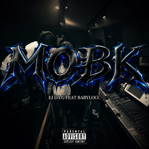 MOB K by THD, Babylocc83, EJ DA G