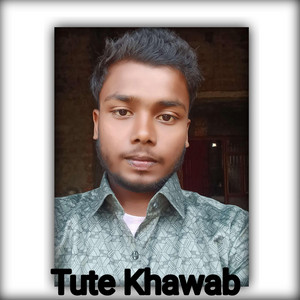Tute Khawab