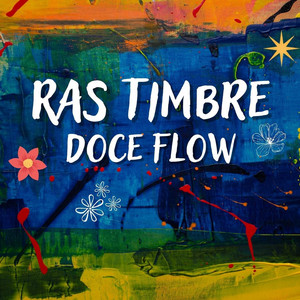 Doce Flow by Ras Timbre, Henrique Eskova