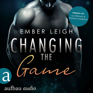 Changing the Game [Breaking Serie, Band 2 (Ungekürzt)]
