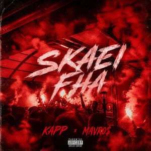SKAEI FHA by Mavro$, KAPP, Chok One