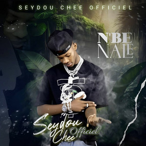 Seydou Chee Officiel - N’BE NALE