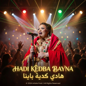 Hadi kedba bayna by L'krim