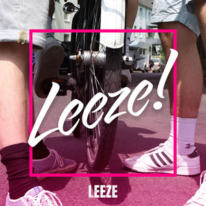 Leeze! by LEEZE