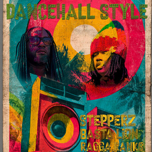 Dancehall Style by Stepperz, Basta Lion, Ragga Ranks