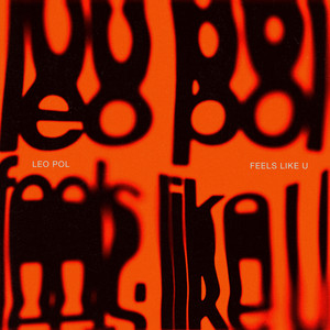 Feels Like U by Leo Pol