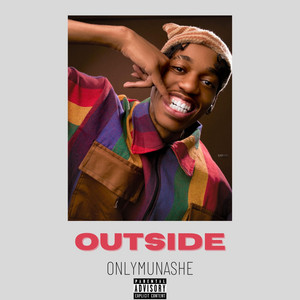 OnlyMunashe - Outside