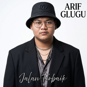 Jalan Terbaik by Arif Glugu