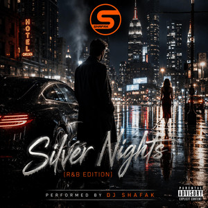 Dj Shafak — Silver Nights(R&B Edition) (2026)