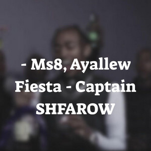 Ms8, Ayallew - Fiesta - Captain SHFAROW / פיאסטה - קפטן שפראו by Captain SHFAROW