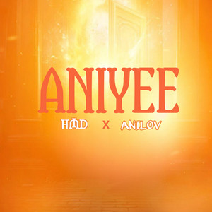 HMD_Official - ANIYEE (feat. ANILOV)