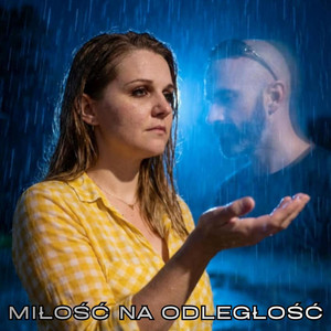 MIŁOŚĆ NA ODLEGŁOŚĆ by Zadymiara