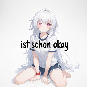 ist schon okay