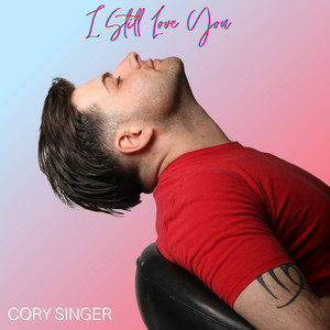 Cory Singer - I Still Love You
