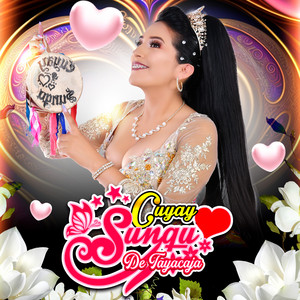 Cuyay Sunqu De Tayacaja - Azul Ccochachay