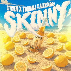 Skinny by CITRIEM, Tornall, Alex Sargo