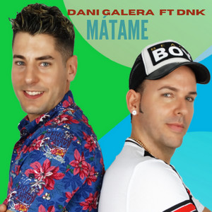 Mátame (feat. Dnk)