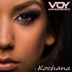 Voy Anuszkiewicz - Kochana