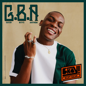 GBA (Good Boy Anthem) by Bkay EastGaad