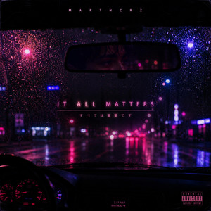It All Matters by Martncrz