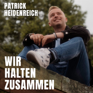 Wir halten zusammen by Patrick Heidenreich