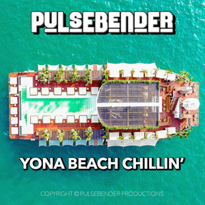 Pulsebender - Yona Beach Chillin'
