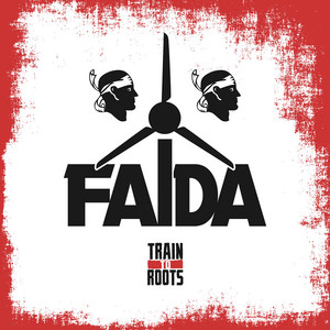 Faida by Train To Roots