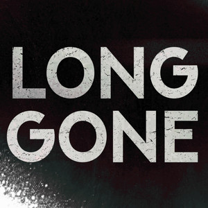 LONG GONE by Daniel Mulkey
