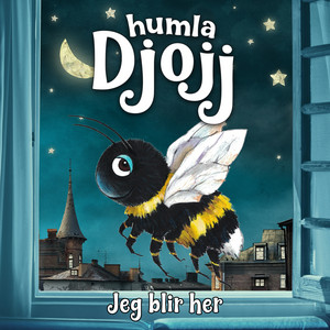 Jeg blir her by Humla Djojj