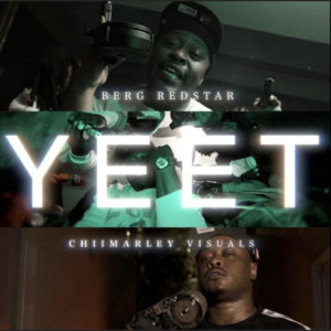 Yeet Yeet by Berg Redstar