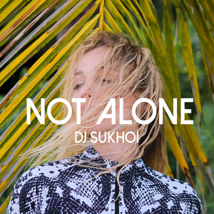 Not Alone