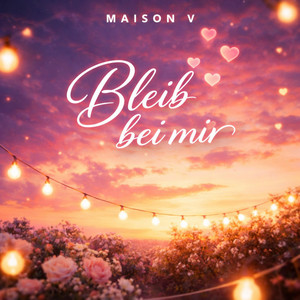 Bleib bei mir by MAISON V