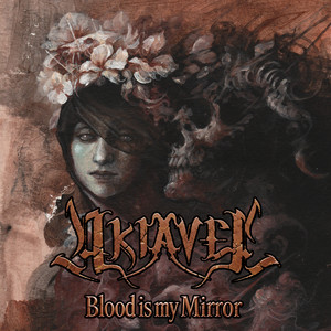 Blood Is My Mirror by Akiavel
