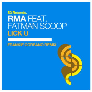 Lick U - Frankie Corsano Remix Edit by RMA, Fatman Scoop, Frankie Corsano
