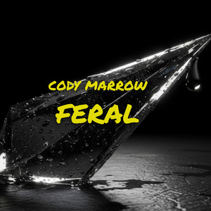 Feral by Cody Marrow